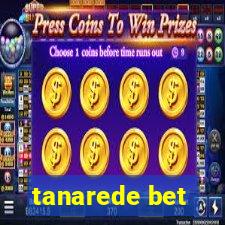 tanarede bet